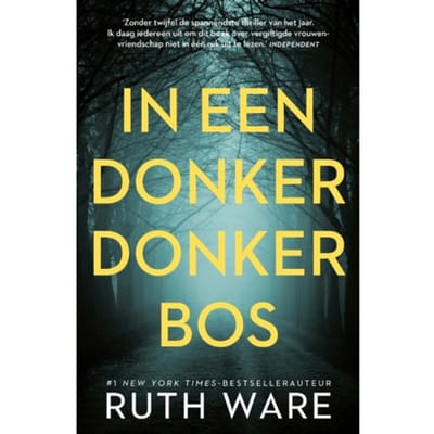 In Een Donker, Donker Bos - Ruth Ware