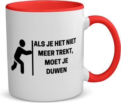 Akyol - als je het niet meer trekt, moet je duwen koffiemok - theemok - rood - Collega - collega - grappige tekst - 350 ML inhoud