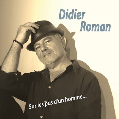 Didier Roman - Sur Les Pas D'Un Homme (CD)