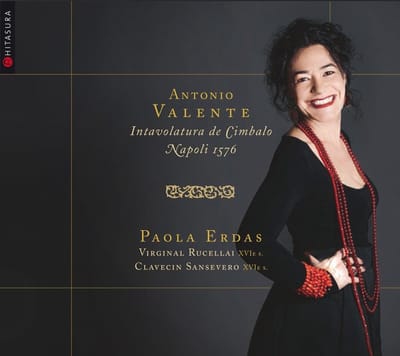 Paola Erdas - Valente: Intavolatura De Cimbalo, Napoli 1576 (CD)