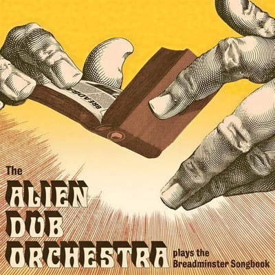 The Alien Dub Orchestra - Plays The Breadminster Songbook (LP)