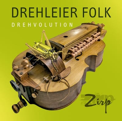 Zirp - Drehleier Folk-Drehvolution