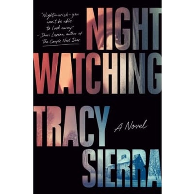 Nightwatching - Sierra, Tracy