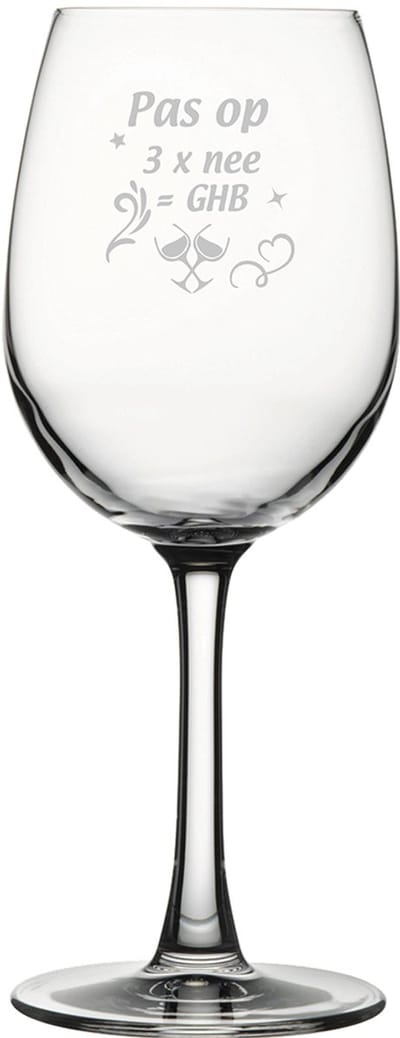 Gegraveerde witte wijnglas 36cl Pas op 3x nee is GHB