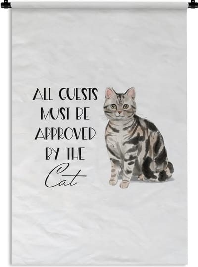 Wandkleed - Wanddoek - Quotes - Spreuken - All guests must be approved by the cat - Katten - 120x180 cm - Wandtapijt