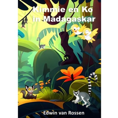Kimmie En Ko In Madagaskar - Edwin Van Rossen