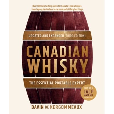 Canadian Whisky, Updated And Expanded (Third Edition) - Davin De Kergommeaux