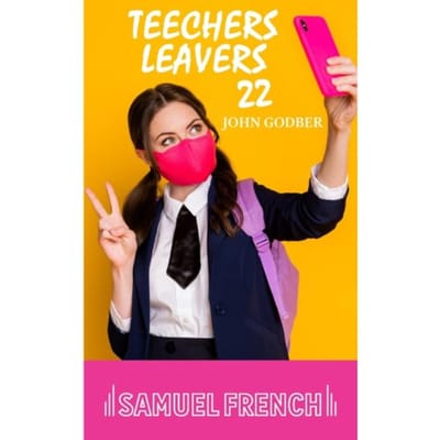 Teechers Leavers 22 - John Godber