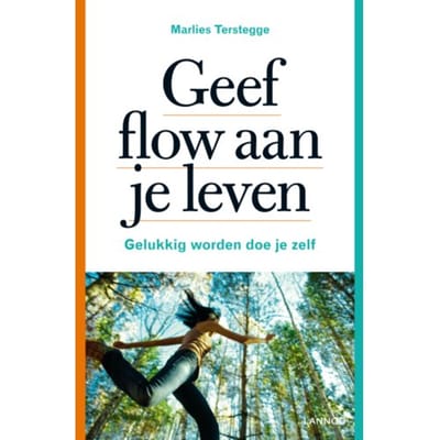 Geef Flow Aan Je Leven - Marlies Terstegge