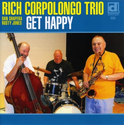 Rich Corpolongo Trio - Get Happy (CD)
