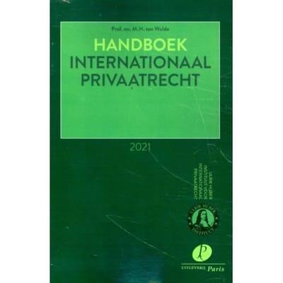 Handboek Internationaal Privaatrecht 2021 - M.H. ten Wolde