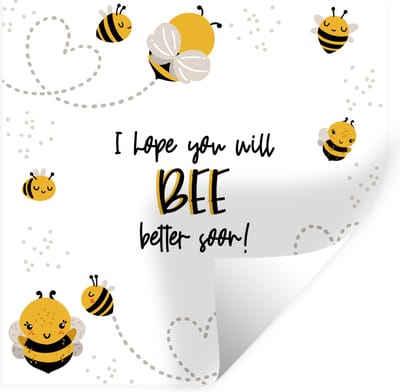 Muurstickers - Sticker Folie - Get well soon - Quotes - Bij - 100x100 cm - Plakfolie - Muurstickers Kinderkamer - Zelfklevend Behang XXL - Zelfklevend behangpapier - Stickerfolie