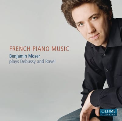Benjamin Moser - French Piano Music (Debussy & Ravel) (CD)