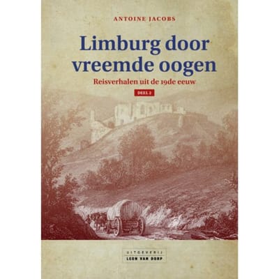 Limburg Door Vreemde Oogen / 2 - Antoine Jacobs