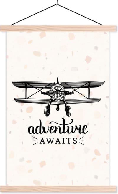 Posterhanger incl. Poster 40x60 cm - Schoolplaat - Spreuken - Quotes - Adventure awaits - Vliegtuig - Textielposter - Blanke latten