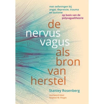 De Nervus Vagus Als Bron Van Herstel - Stanley Rosenberg