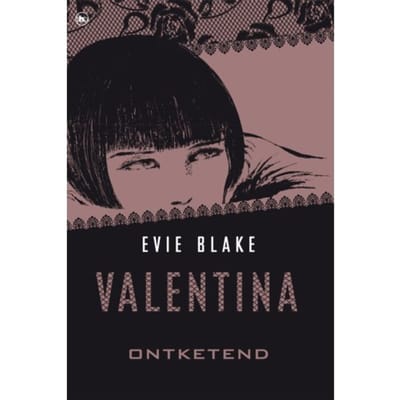 Valentina Ontketend - Evie Blake