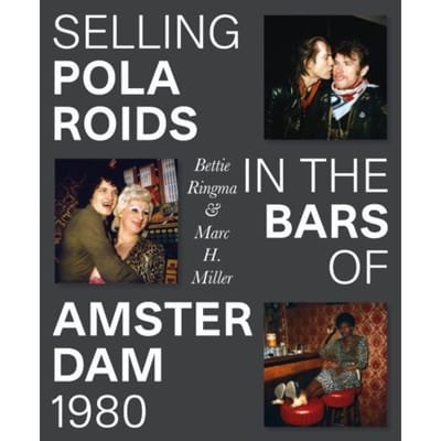 Selling Polaroids In The Bars Of Amsterdam 1980 - Marc H. Miller