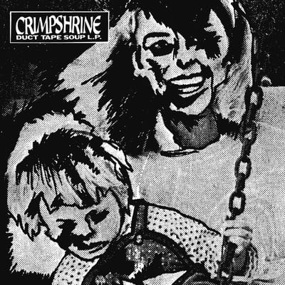 Crimpshrine - Duct Tape Soup (LP)