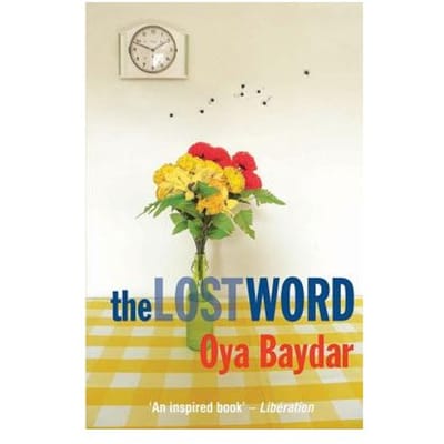 The Lost Word - Oya Baydar