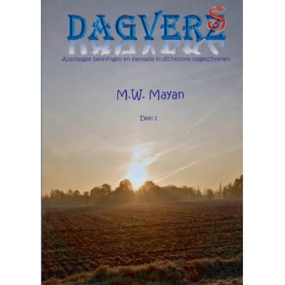 Dagverz / Deel 1 - M.W. Mayan