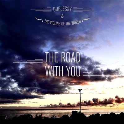 Mathias Duplessy & The Violins Of The World - The Road With You (CD)