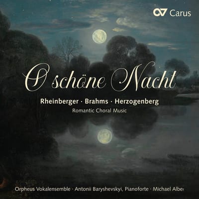 Orpheus Vokalensemble, Antonii Baryshevskyi, Michael Alber - O Schöne Nacht (Romantic Choral Music) (CD)