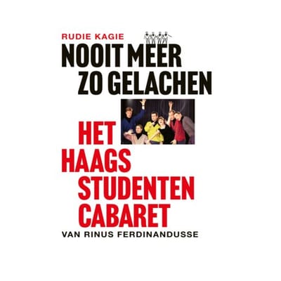 Nooit Meer Zo Gelachen - Rudie Kagie