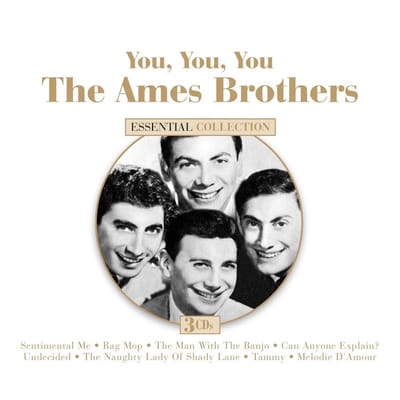 The Ames Brothers - You, You, You: The Ames Brothers Essential Collection (3 CD)