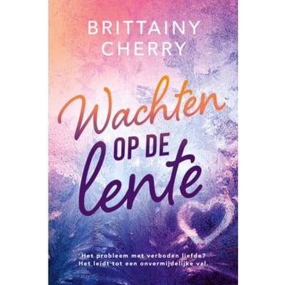 Wachten Op De Lente - Brittainy C. Cherry