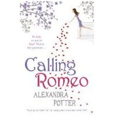 Calling Romeo - Alexandra Potter