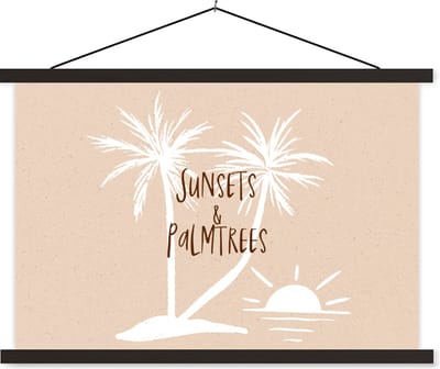 Posterhanger incl. Poster 60x40 cm - Schoolplaat - Spreuken - Quotes - Sunsets & palmtrees - Palmboom - Textielposter - Zwarte latten