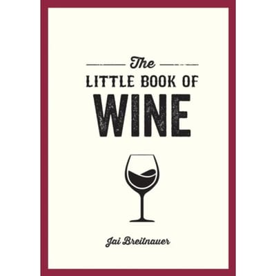 The Little Book Of Wine - Jai Breitnauer