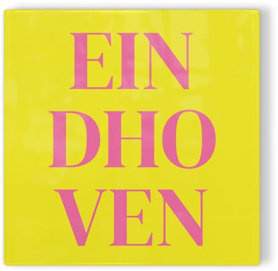 Tegeltje Eindhoven - geel roze - tegeltje stad - tegeltje met tekst