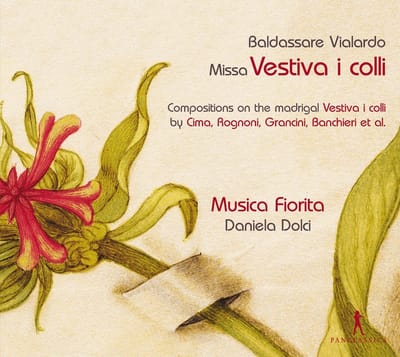 Musica Fiorita, Daniela Dolci - Vialardo: Missa Vestiva I Colli (CD)