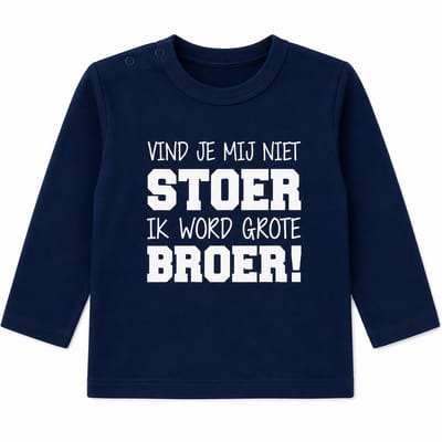 T-Shirt Aankondiging zwangerschap jongen zwangerschapaankondiging big brother Vind je mij niet stoer? Want ik word grote broer! lange mouw shirt| donkerblauw ( ook in zwart wit )| maat 74 zwangerschap aankondiging bekendmaking baby