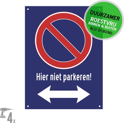 Pictogram/ bord Dibond + boorgaten | Parkeren verboden - met pijlen - "Hier niet parkeren" | 27 x 36 cm | Blauw | Eigen terrein | Privé parking | Pijl | Roestvrij | Duurzaam | 1 stuk