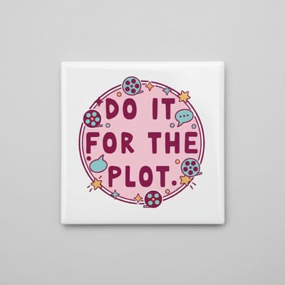 Do It for the Plot Inspirerende Tekst Decoratieve Tegel – Motiverende Wanddecoratie – 15 x 15 cm