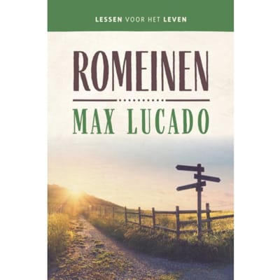 Romeinen - Lessen Voor Het Leven - Max Lucado