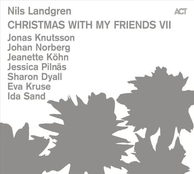Christmas With My Friends Vii - Nils Landgren