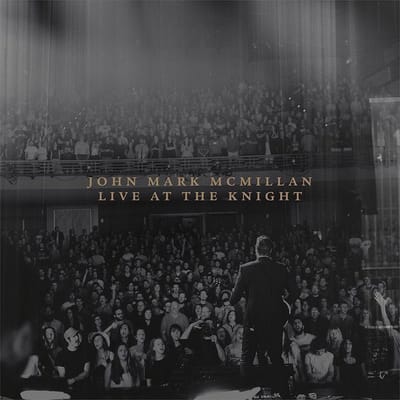 John Mark McMillan - Live At The Knight (CD)