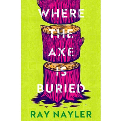 Where the Axe is Buried door Ray Nayler Paperback Boek 9781399627900
