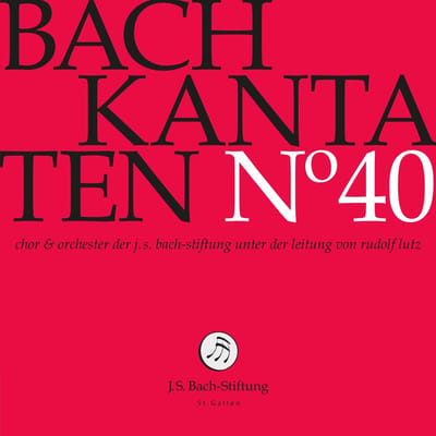 Choir & Orchestra Of The J.S. Bach Foundation, Rudolf Lutz - J.S. Bach: Kantaten N° 40 (CD)