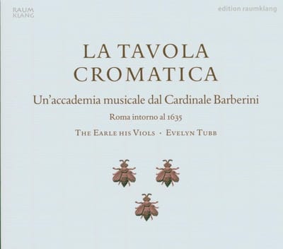 The Earle His Viols & Evelyn Tubb - La Tavola Cromatica (CD)