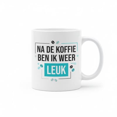 Na de Koffie Ben Ik Weer Leuk Mok 330 ml – Grappige Koffieliefhebber Mok voor Thuis, Kantoor & Dagelijks Gebruik