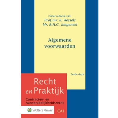 Algemene Voorwaarden - Recht En Praktijk - Contracten En Aansprakelijkheidsrecht