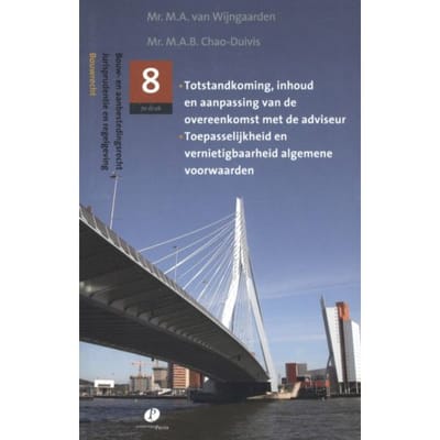 Totstandkoming, Inhoud En Aanpassing Van De Overeenkomst Met De Adviseur, Toepasselijkheid En - M.A.B. Chao-Duivis