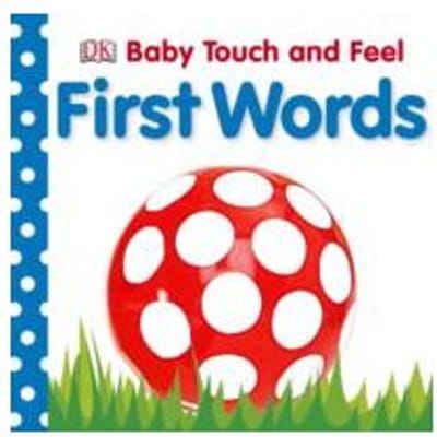 First Words - Baby Touch and Feel
