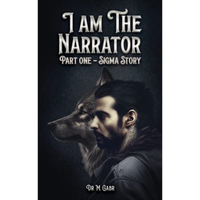 I Am The Narrator - Gabr, Dr M.