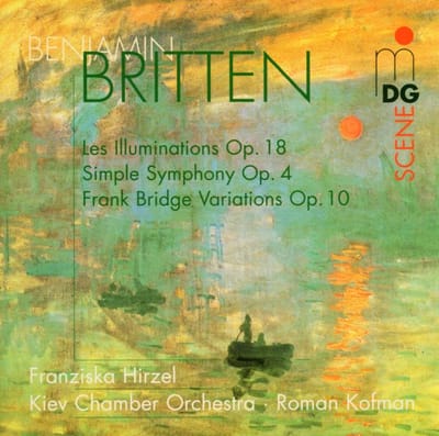 Franziska Hirzel, Kiev Chamber Orchestra, Roman Kofman - Britten: Les Illuminations/Simple Symphony/Frank Bridge Variations (SACD)